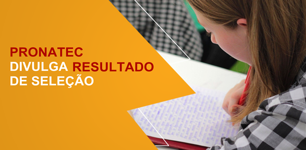 Alunos do ensino médio já podem conferir resultado de seleção do Pronatec