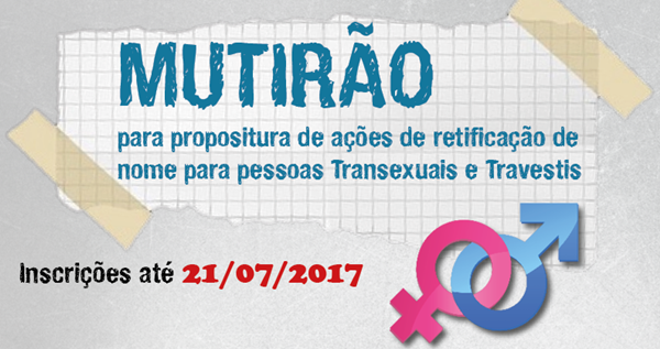 Defensoria Pública promove mutirão para retificação de nome de transexuais e travestis