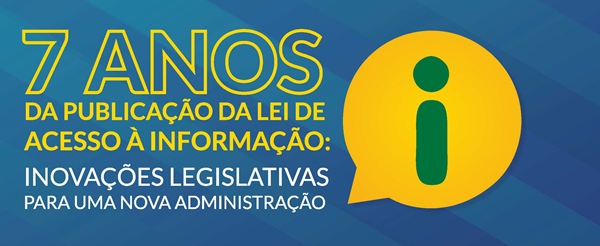 Seminário discute 7 anos da Lei de Acesso à Informação