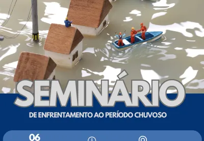 Seminário de Enfrentamento ao Período Chuvoso