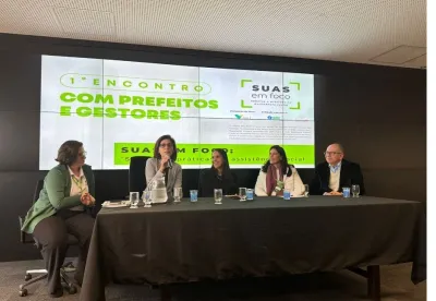 1º Encontro com Prefeitos e Gestores do Projeto de Fortalecimento dos Serviços Socioassistenciais Municipais