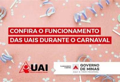 Confira o funcionamento das UAIs no período de Carnaval