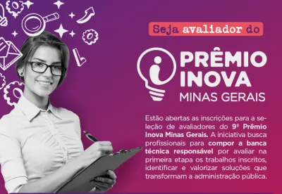 Inscrições para avaliadores do 9º Prêmio Inova Minas Gerais são prorrogadas até 24/5 