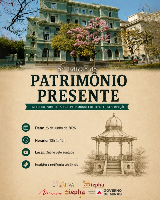 Arte com Prédio Verde do IEPHA-MG, Coreto da Praça da Liberdade e resumo do evento
