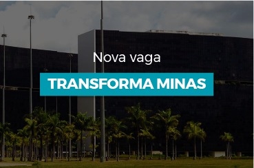 Transforma Minas abre vagas para atuação nas 47 Superintendências Regionais de Ensino do Estado