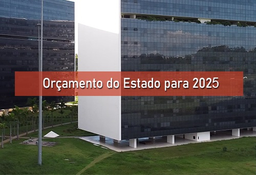 Projeto de Lei Orçamentária prevê redução do déficit do Estado para 2025