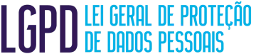 LGPD - Lei Geral de Proteção de Dados Pessoais