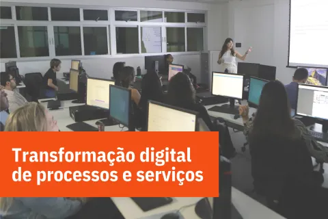 Transformação digital de processos e serviços 